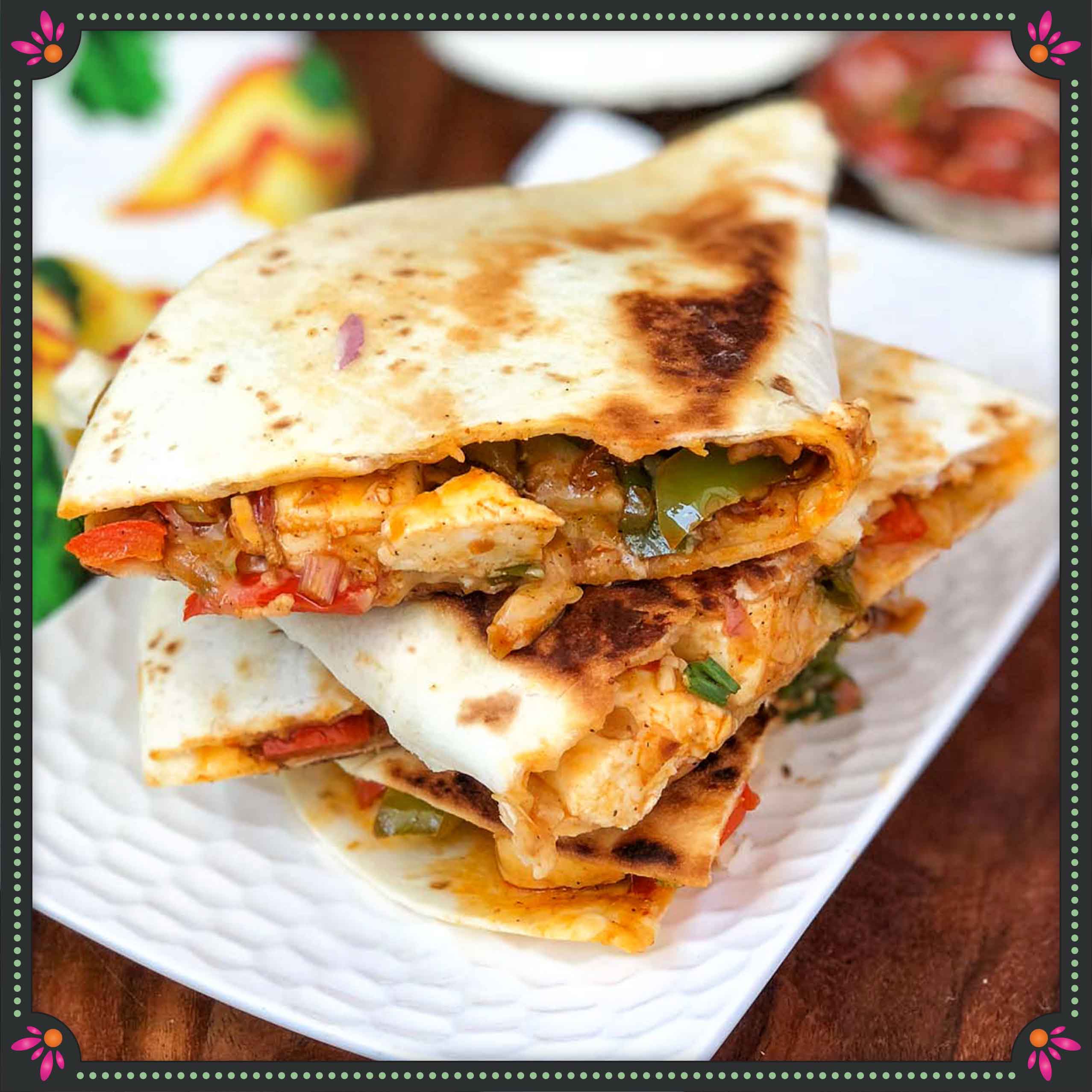 PANEER MAKHANI quesadilla