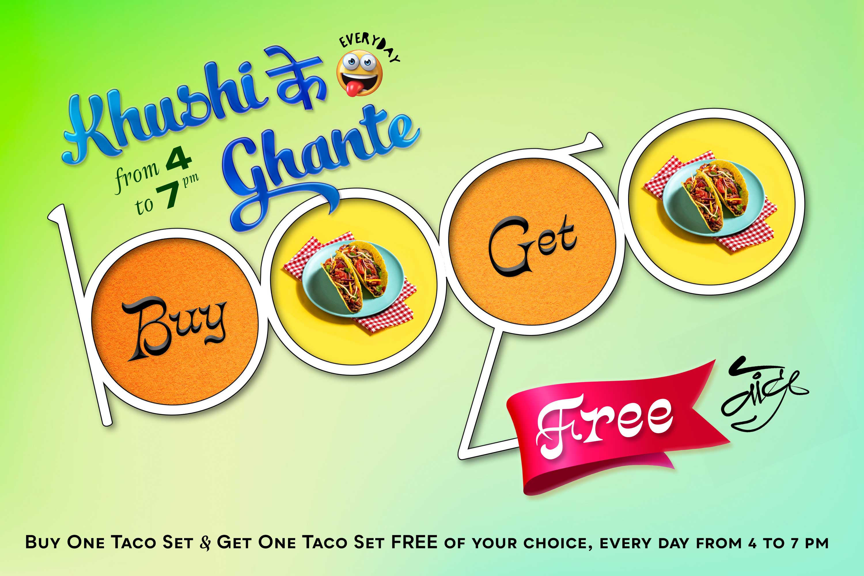 bogo offer - buy one taco and get one taco free everyday