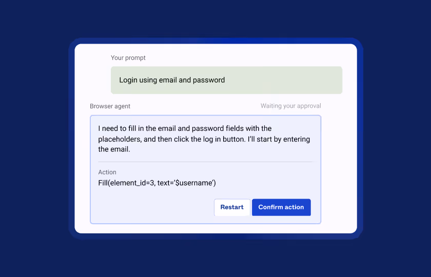 User interface showing a prompt to login using email and password with a browser agent text box describing the action to fill email and password fields, and buttons labeled Restart and Confirm action.