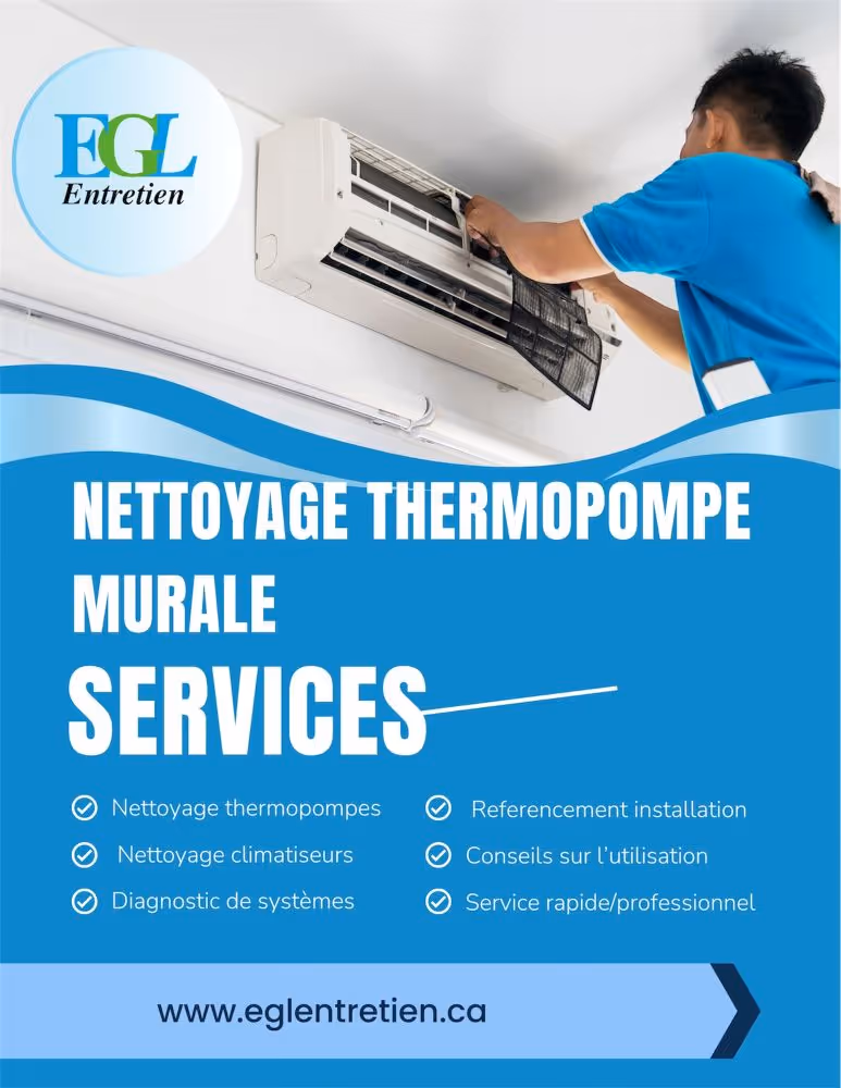 Technicien en chemise bleue nettoyant un climatiseur mural, avec un texte faisant la promotion des services d’EGL Entretien, incluant le nettoyage des thermopompes et des climatiseurs, le diagnostic des systèmes, le référencement d’installation, des conseils d’utilisation ainsi qu’un service rapide et professionnel.