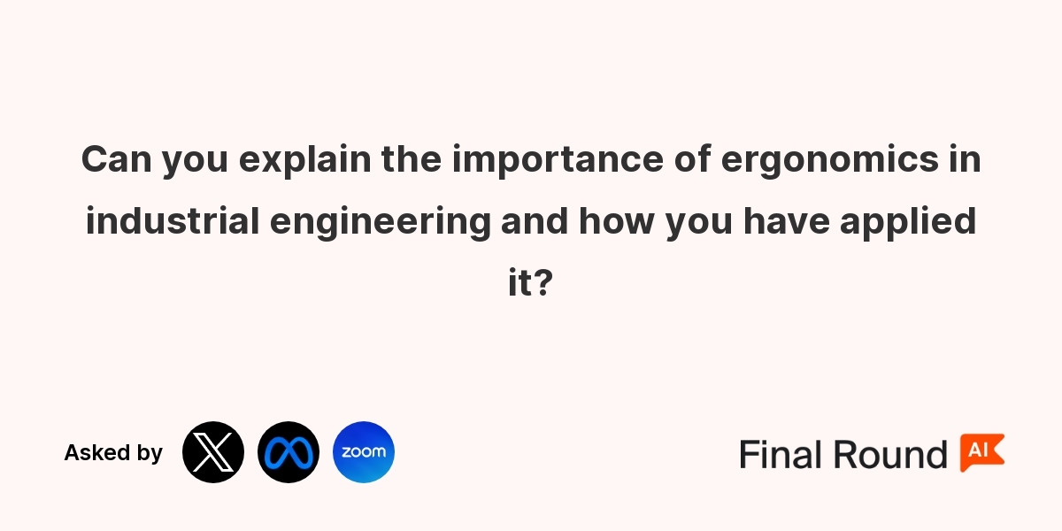 Can you explain the importance of ergonomics in industrial engineering and how you have applied it?
