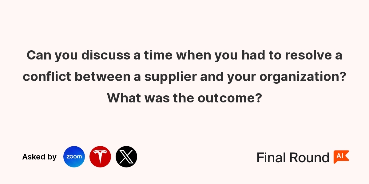 Can you discuss a time when you had to resolve a conflict between a supplier and your organization? What was the outcome?