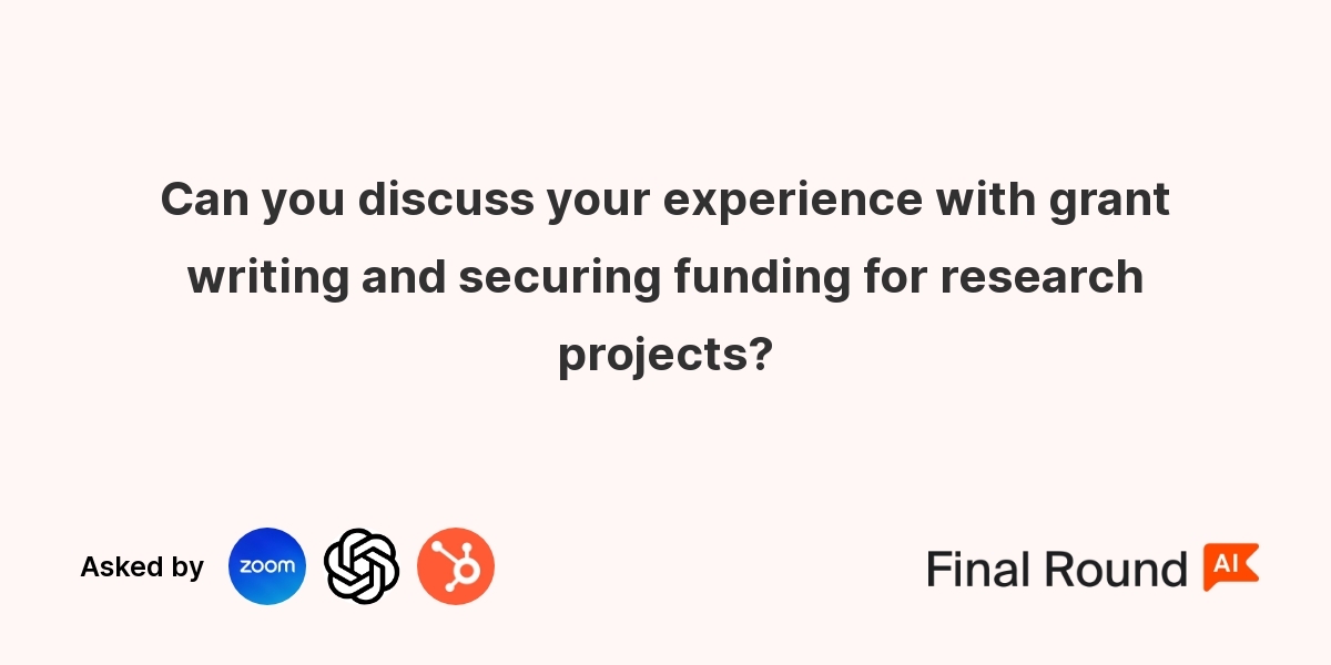 Can you discuss your experience with grant writing and securing funding for research projects?