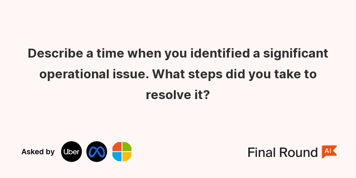 Describe a time when you identified a significant operational issue. What steps did you take to resolve it?
