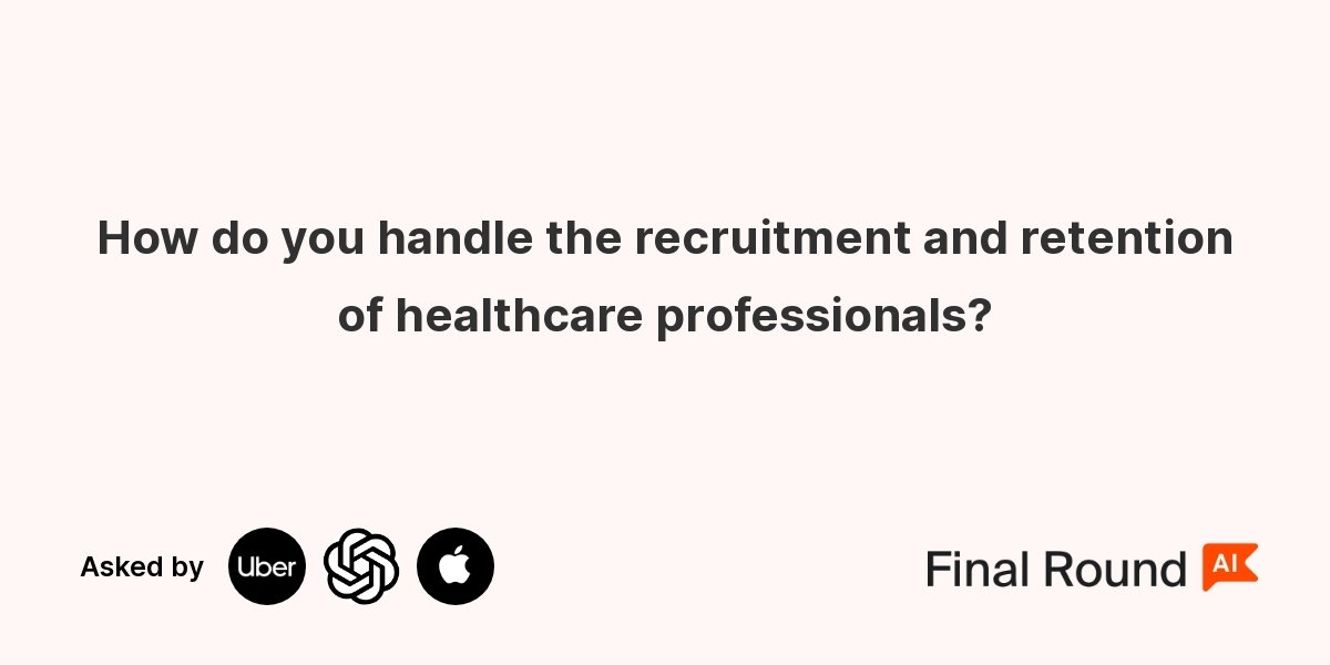 How do you handle the recruitment and retention of healthcare professionals?