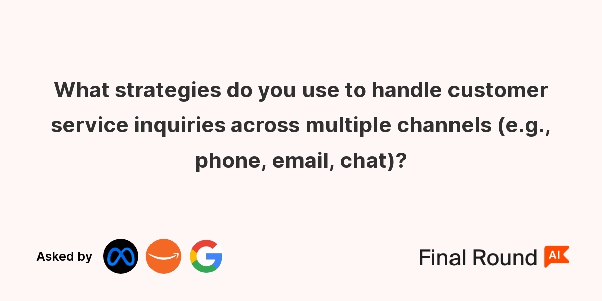 What strategies do you use to handle customer service inquiries across multiple channels (e.g., phone, email, chat)?