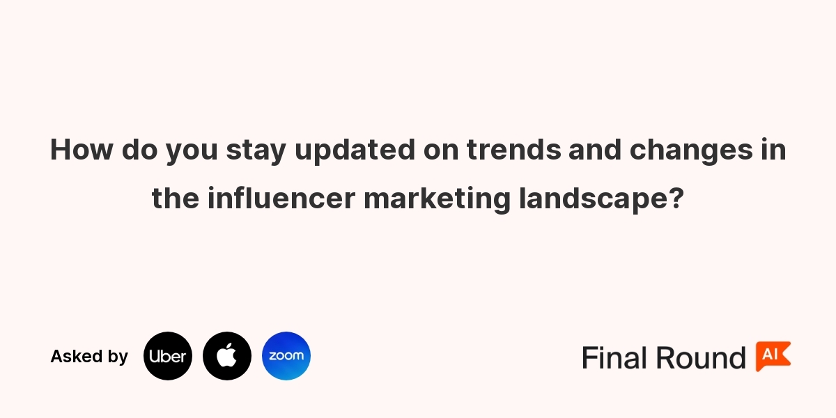 How do you stay updated on trends and changes in the influencer marketing landscape?