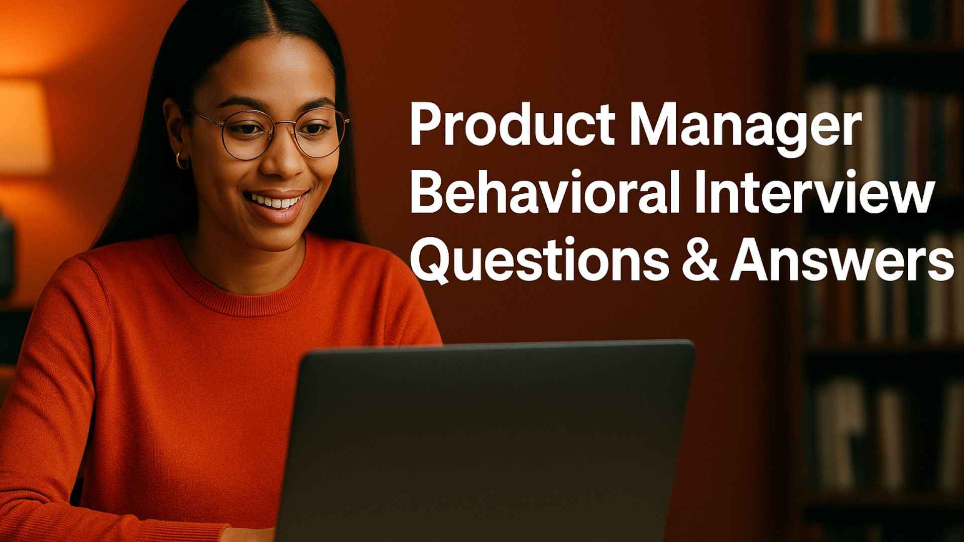 Product Manager Behavioral Interview Questions (2026)