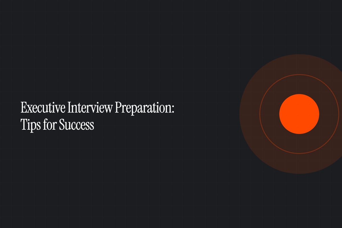 Executive Interview Preparation: Tips for Success