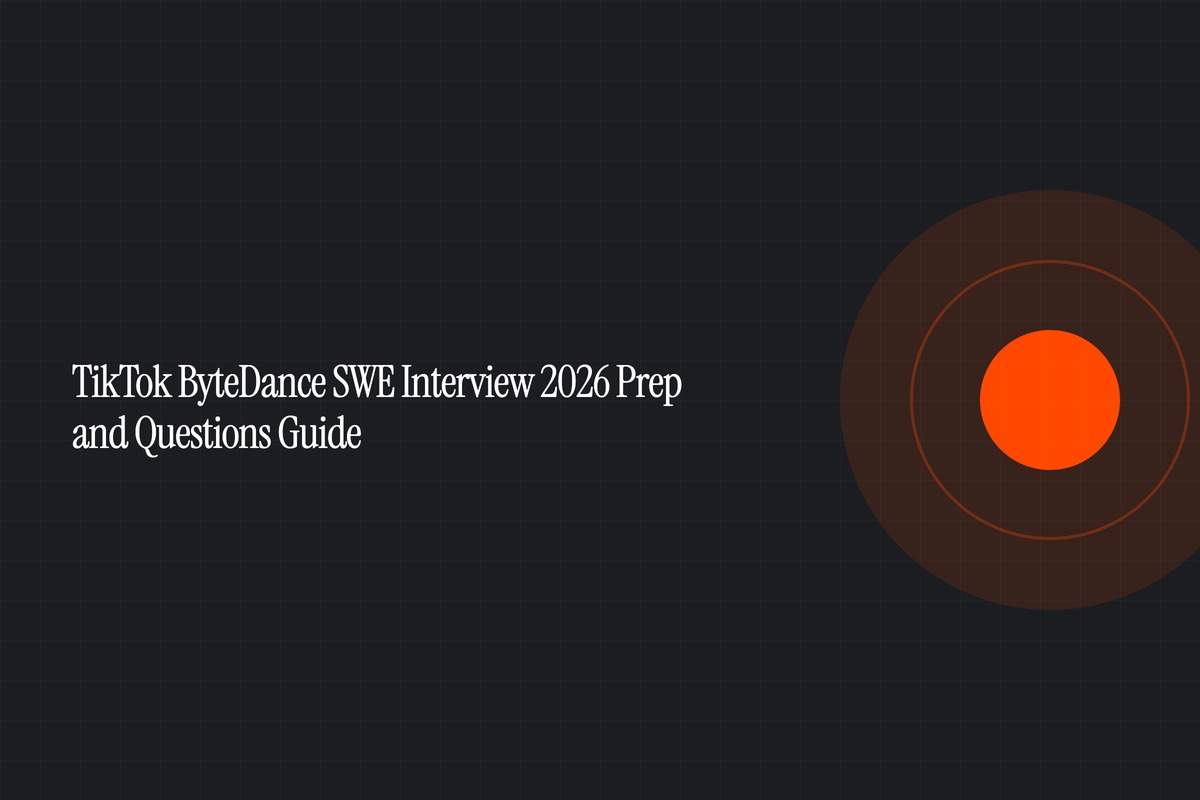 TikTok SWE Interview Questions: What ByteDance Tests in 2026