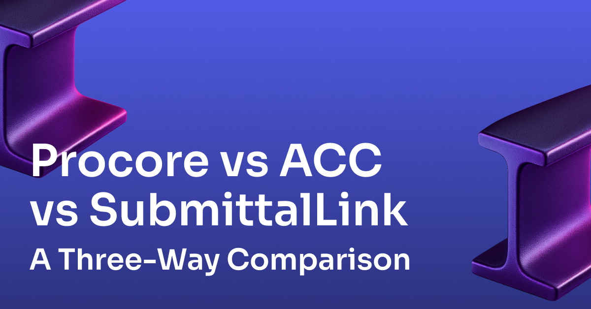 Procore vs Autodesk Construction Cloud vs SubmittalLink: a three-way comparison