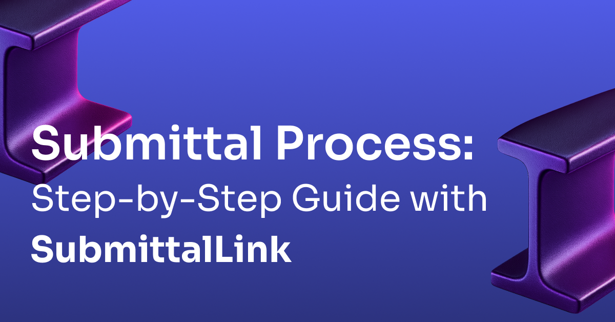 Construction Submittal Process (Step-by-Step in SubmittalLink)