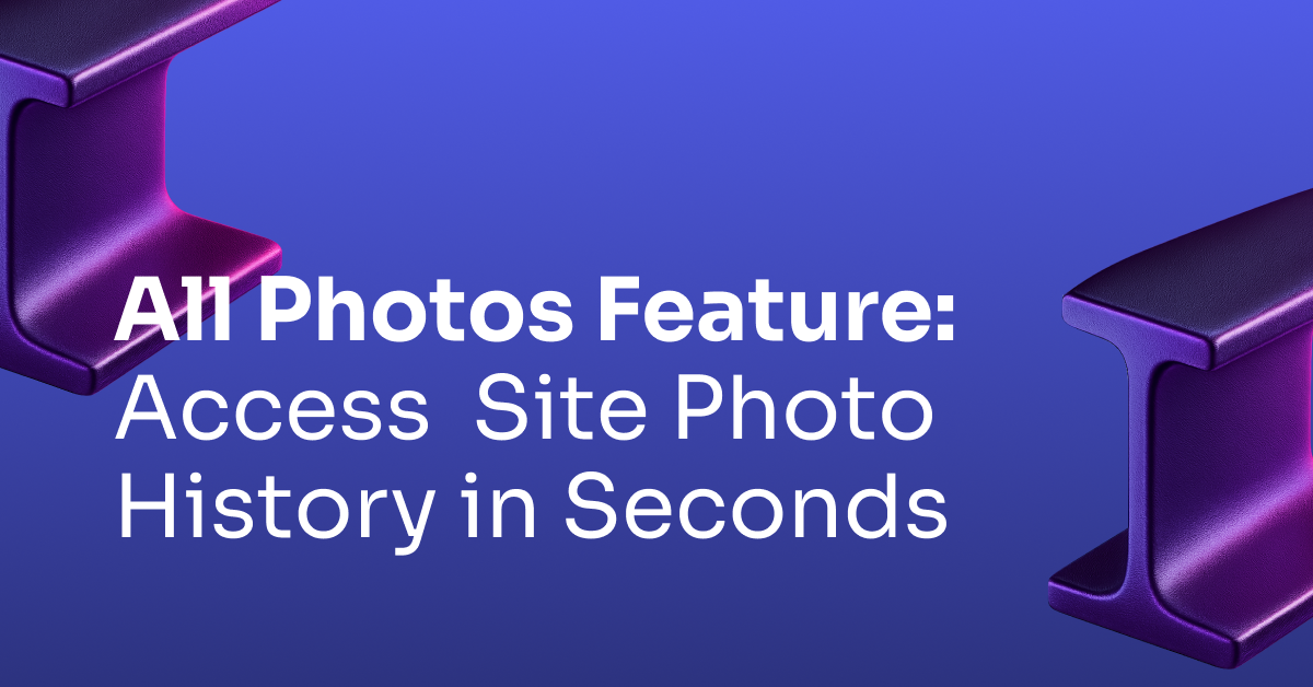 All Photos Feature: Access Your Complete Site Photo History in Seconds