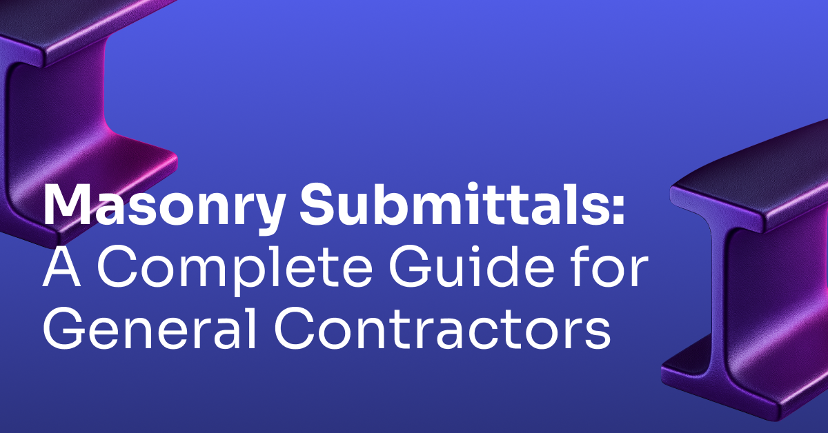 Masonry Submittals: A Complete Guide for General Contractors