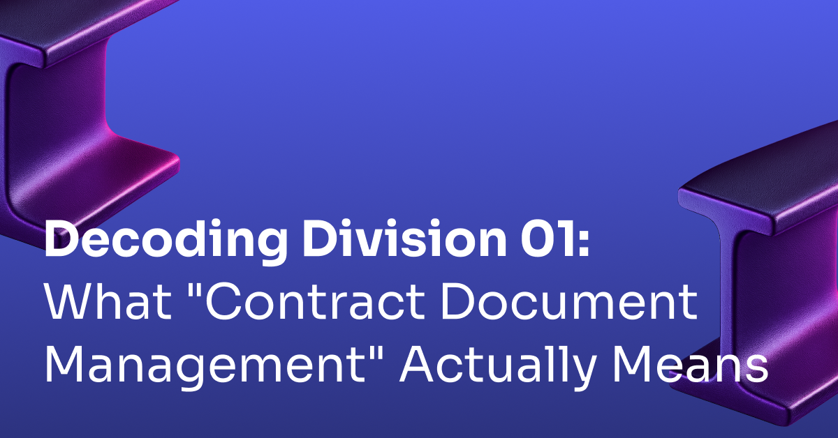 Division 01 Administrative Requirements: The Complete Guide to Contract Document Management in Construction