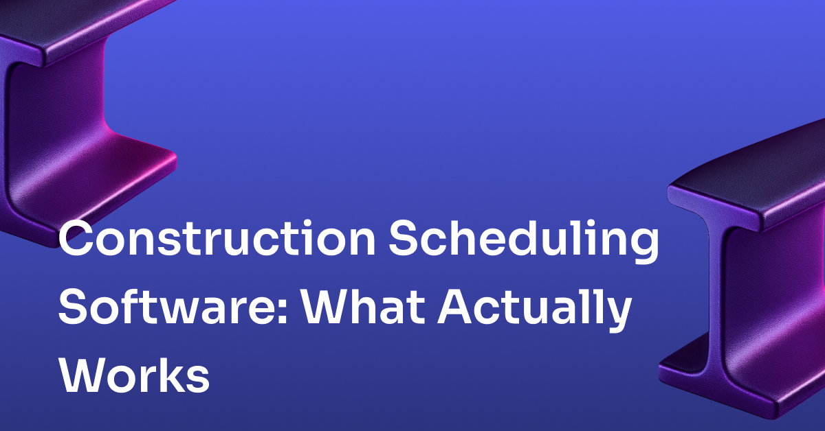 Construction Scheduling Software: What Actually Works and What's Just Features You'll Never Use