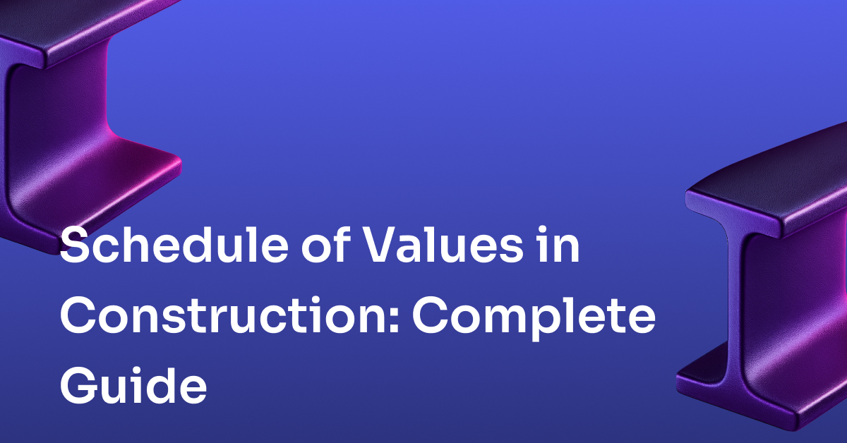 Schedule of Values in Construction: The Financial Tool Most Local Builders Underuse