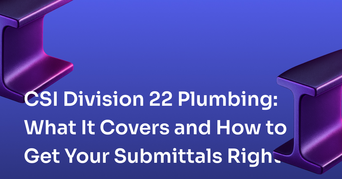 CSI Division 22 Plumbing: What It Covers and How to Get Your Submittals Right