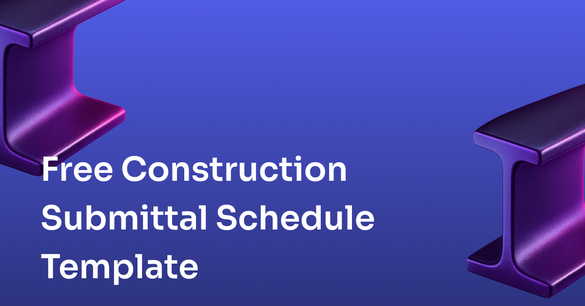 Free Construction Submittal Schedule Template to Keep Projects on Track
