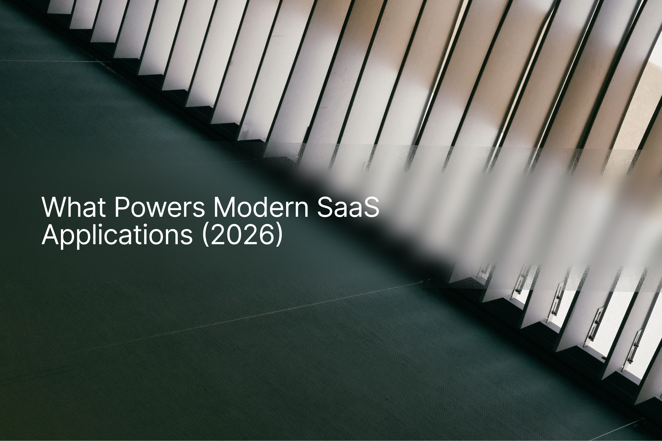 SaaS Technology Stack: What Powers Modern SaaS (2026)