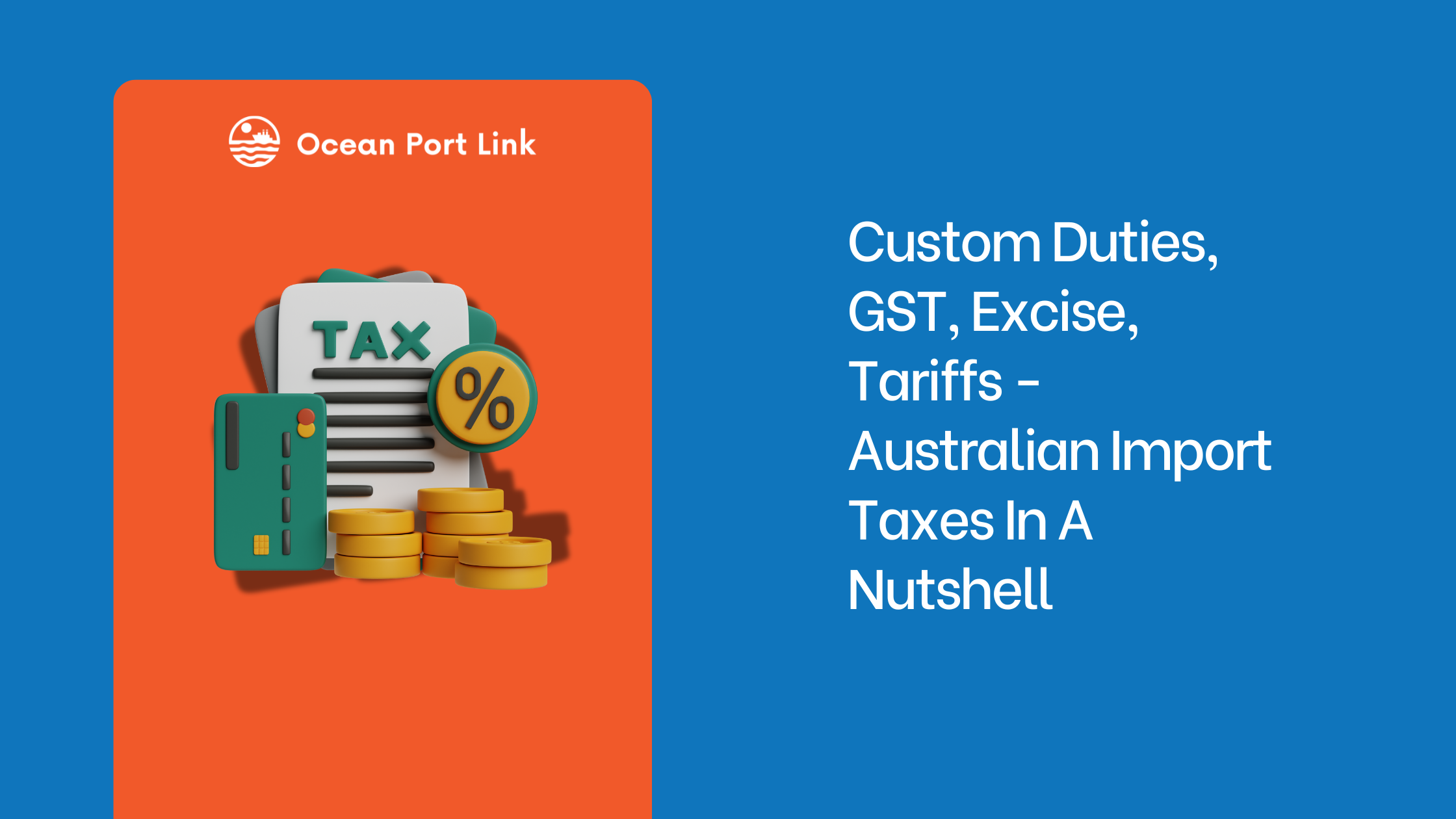 Australian Import Taxes -  Overview of Duties and Custom Charges – Ocean Port Link