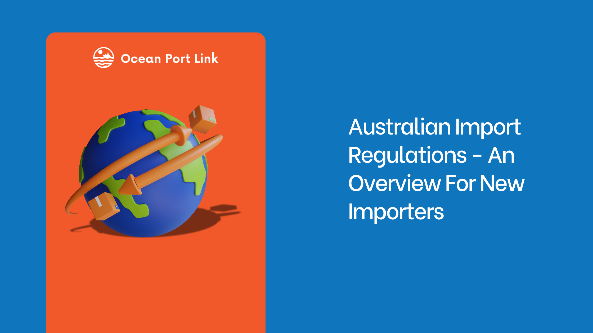 All you need to know about Australian Import Regulations As A New Importer – Ocean Port Link