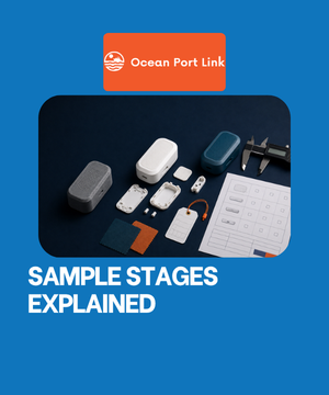 Prototype, Pre-Production or Production Sample? A Buyer’s Guide to China Sampling Stages