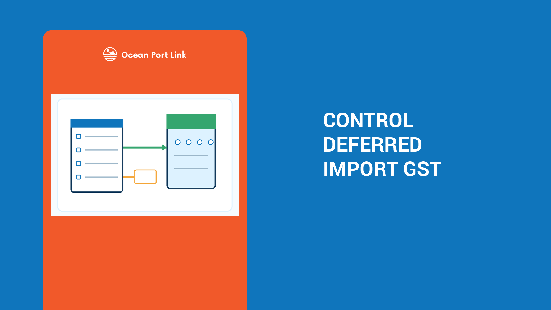 Illustrative deferred import GST control linking an import declaration to a monthly BAS while separating duty payment.