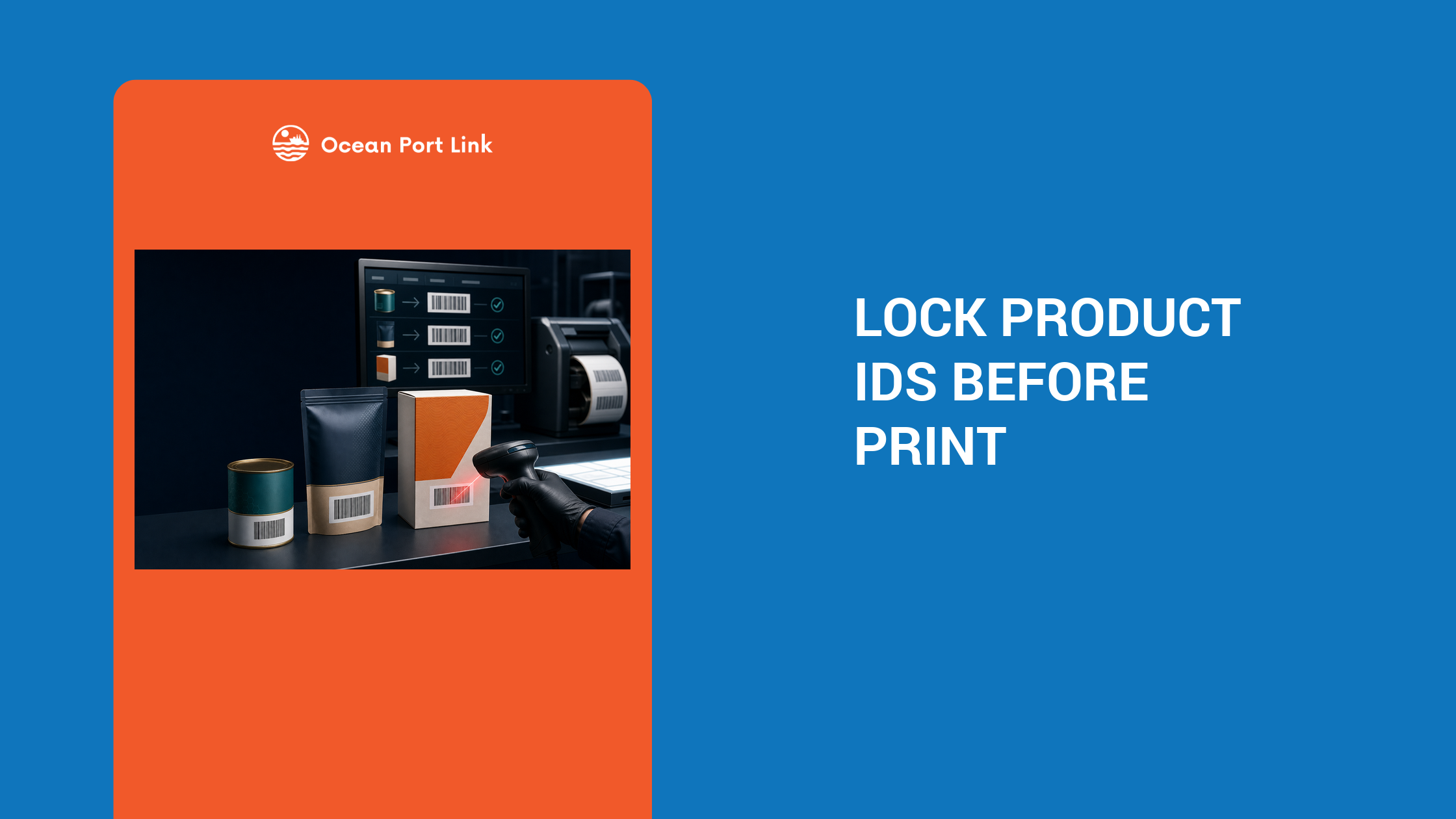 Illustrative product-identifier control showing sellable variants, barcode labels and a final printed-pack scan check.