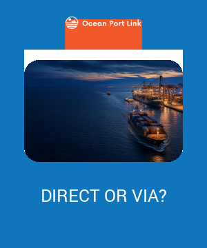 Shipping planner comparing a direct ocean route with a transshipment itinerary through an intermediate hub.