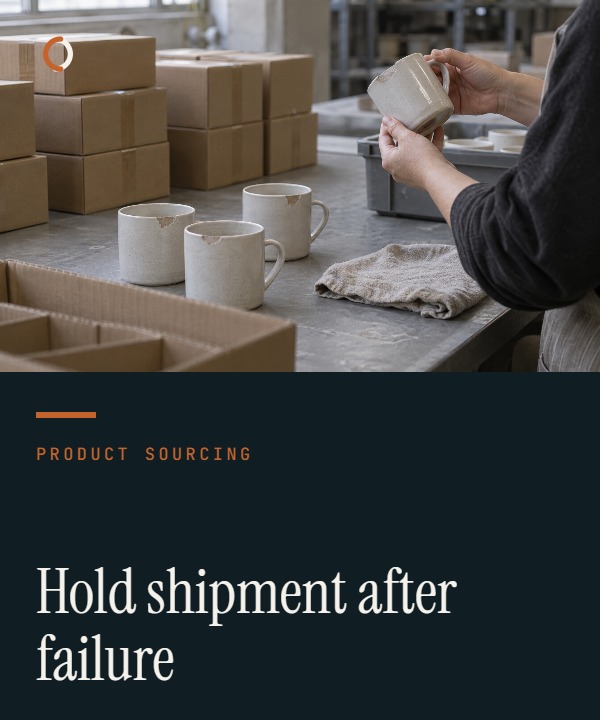 Your Factory Inspection Failed. What Happens Before You Approve Shipment?