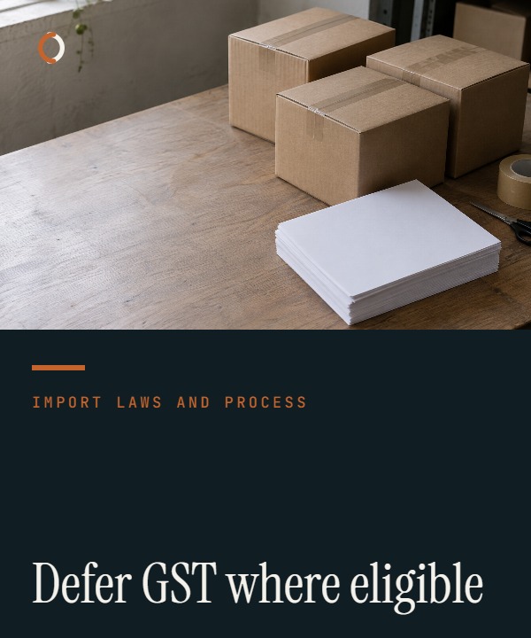 Illustrative deferred import GST control linking an import declaration to a monthly BAS while separating duty payment.