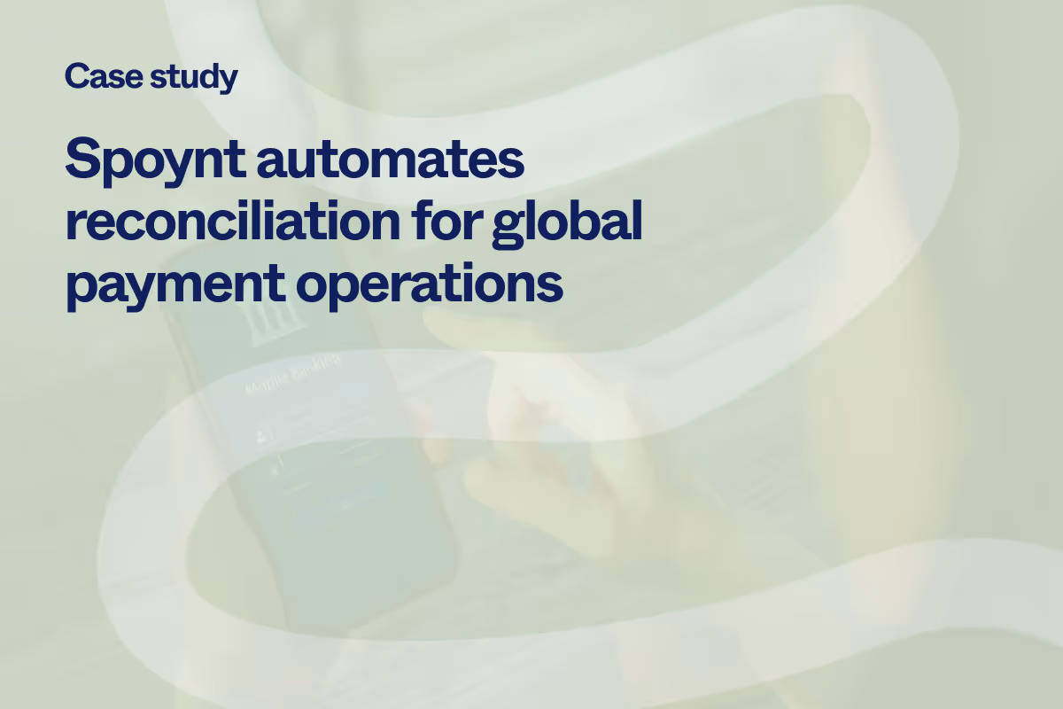 Abstract image with text stating the blog article name "Spoynt automates reconciliation for global payment operation"