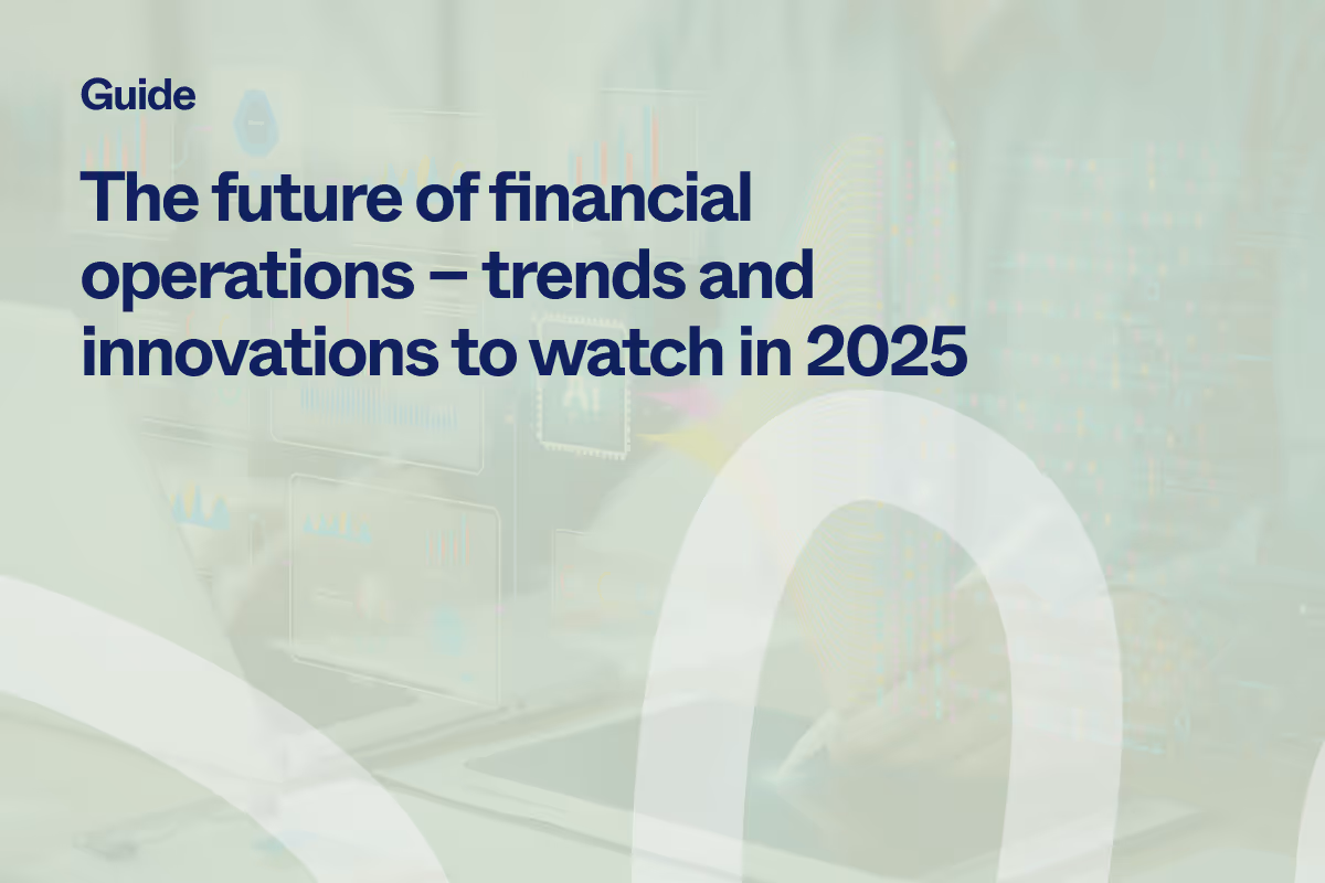 Abstract image with blog title text "The future of financial operations – trends and innovations to watch in 2025"