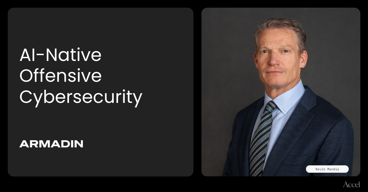 Leading Armadin’s Series A: Building the Industry’s First AI-Native Offensive Cyber Platform