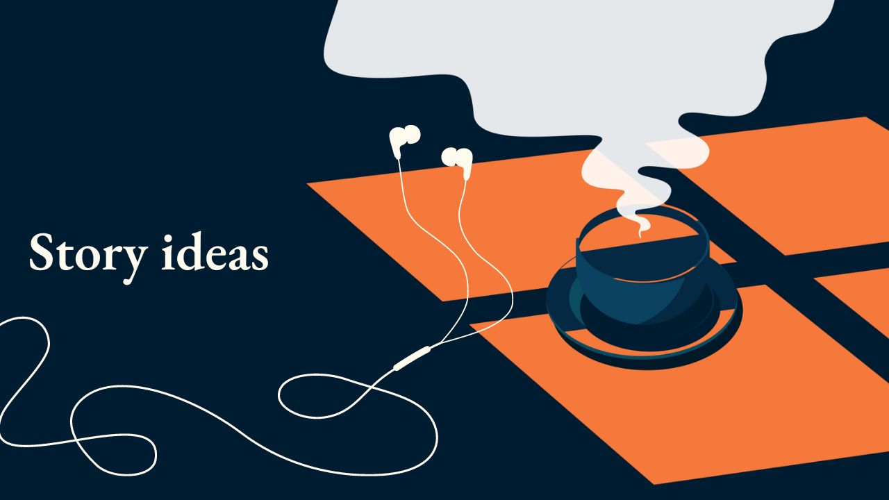 section header for podcasts that might spark story ideas