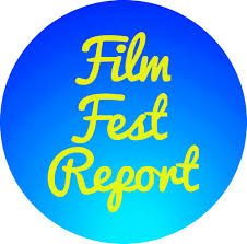 Film Fest Report