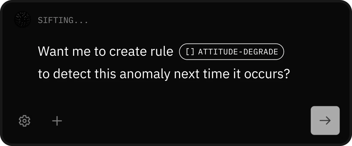 Sift Agent: Want me to create rule ATTITUDE-DEGRADE to detect this anomaly next time it occurs?