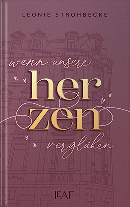 Wenn unsere Herzen verglühen Leonie Strohbecke Lektorat
