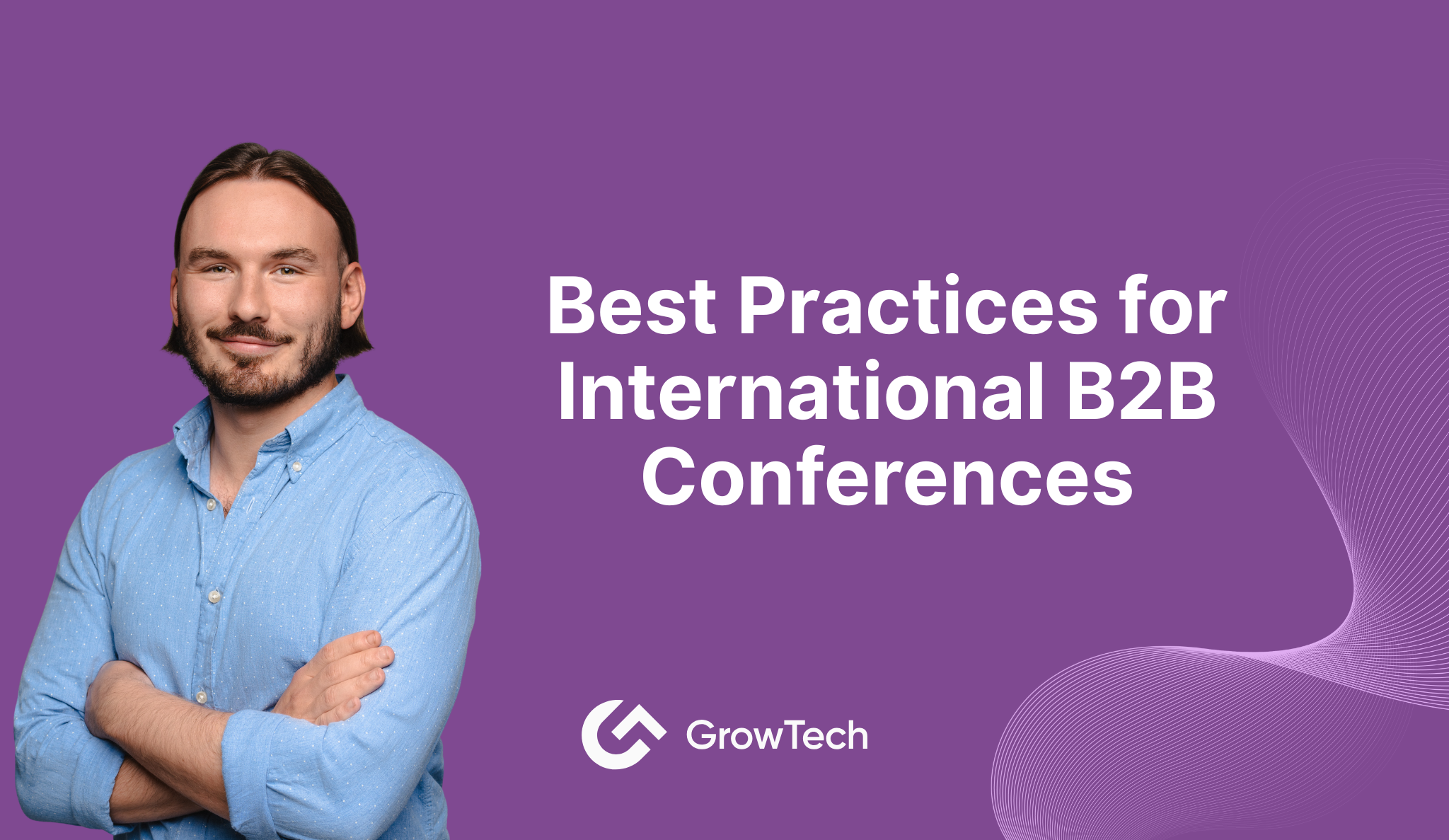Best Practices for International B2B Conferences