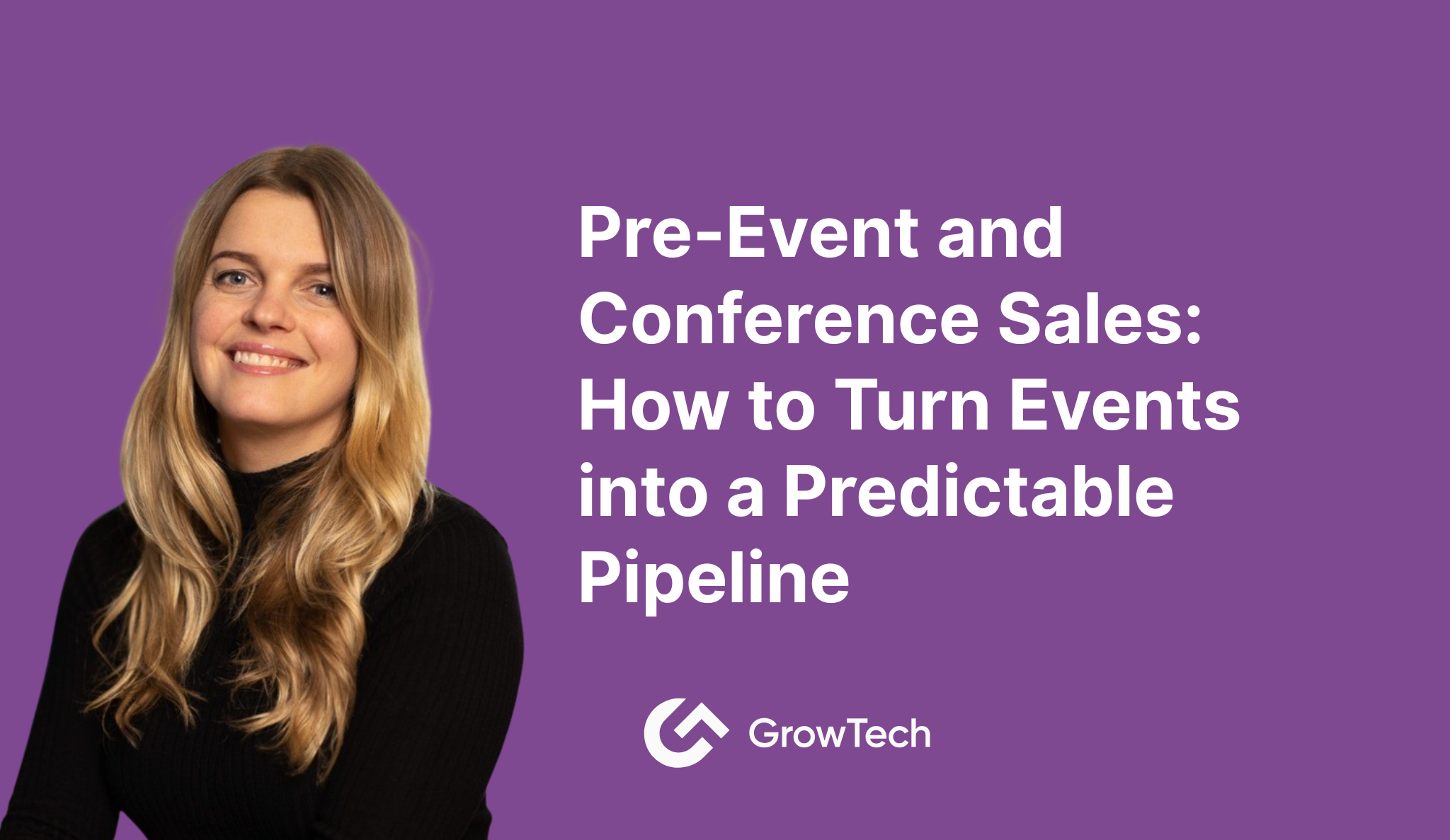 Pre-Event and Conference Sales: How to Turn Events into a Predictable Pipeline