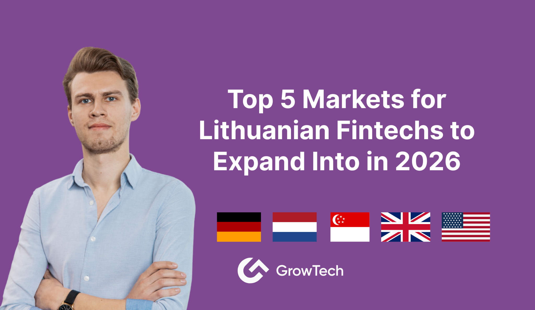 Top 5 Markets for Lithuanian Fintechs to Expand Into in 2026