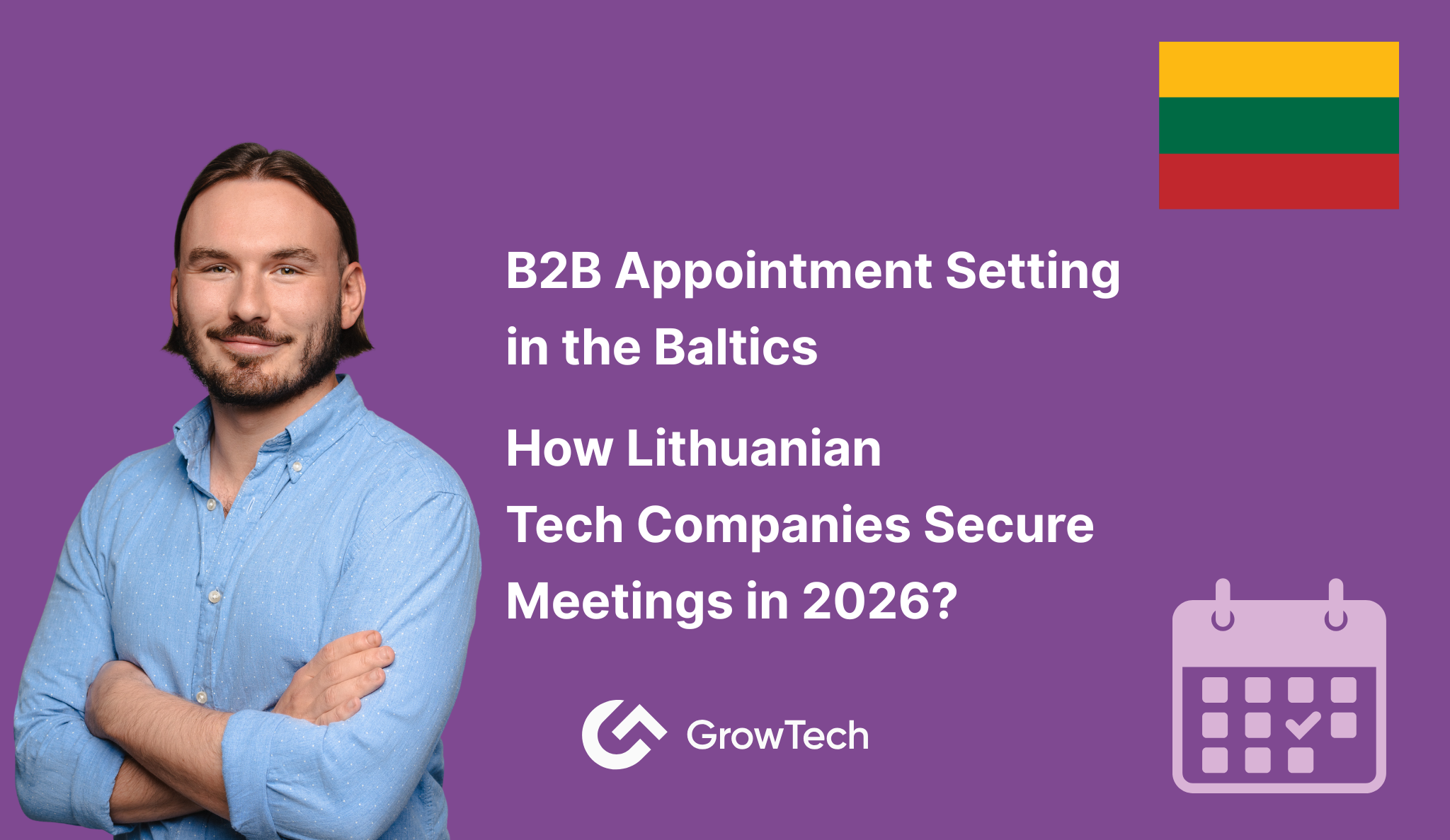 B2B Appointment Setting in the Baltics: How Lithuanian Tech Companies Secure Meetings in 2026?