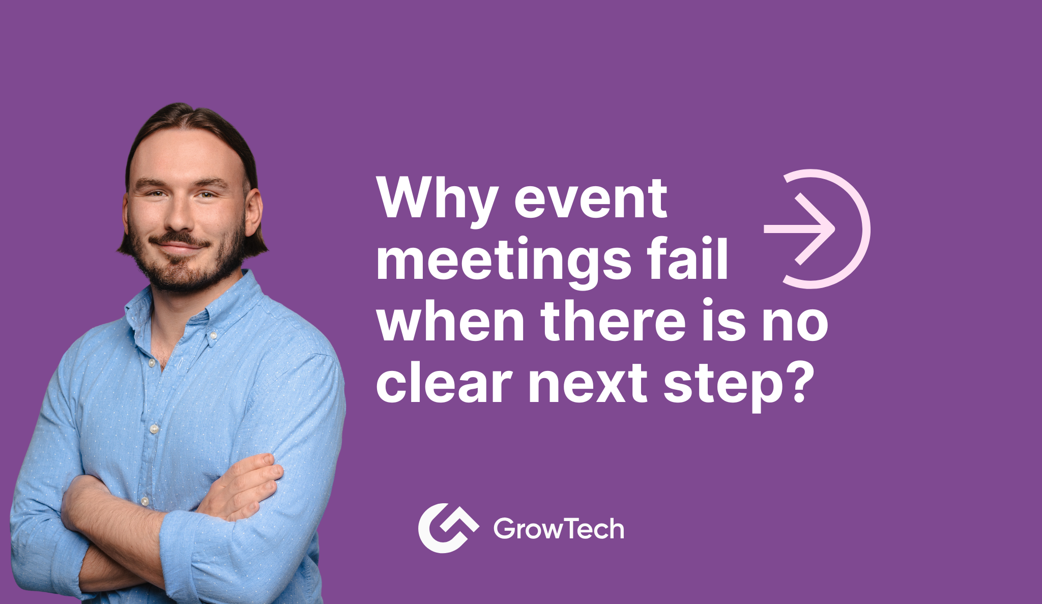 Why event meetings fail when there is no clear next step?
