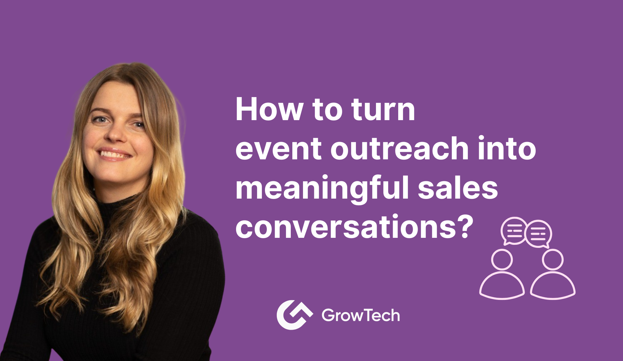 How to turn event outreach into meaningful sales conversations