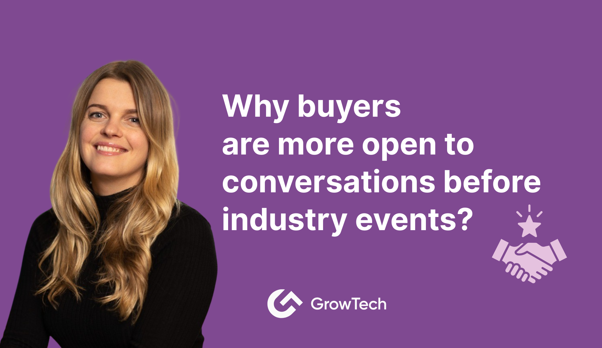 Why buyers are more open to conversations before industry events?