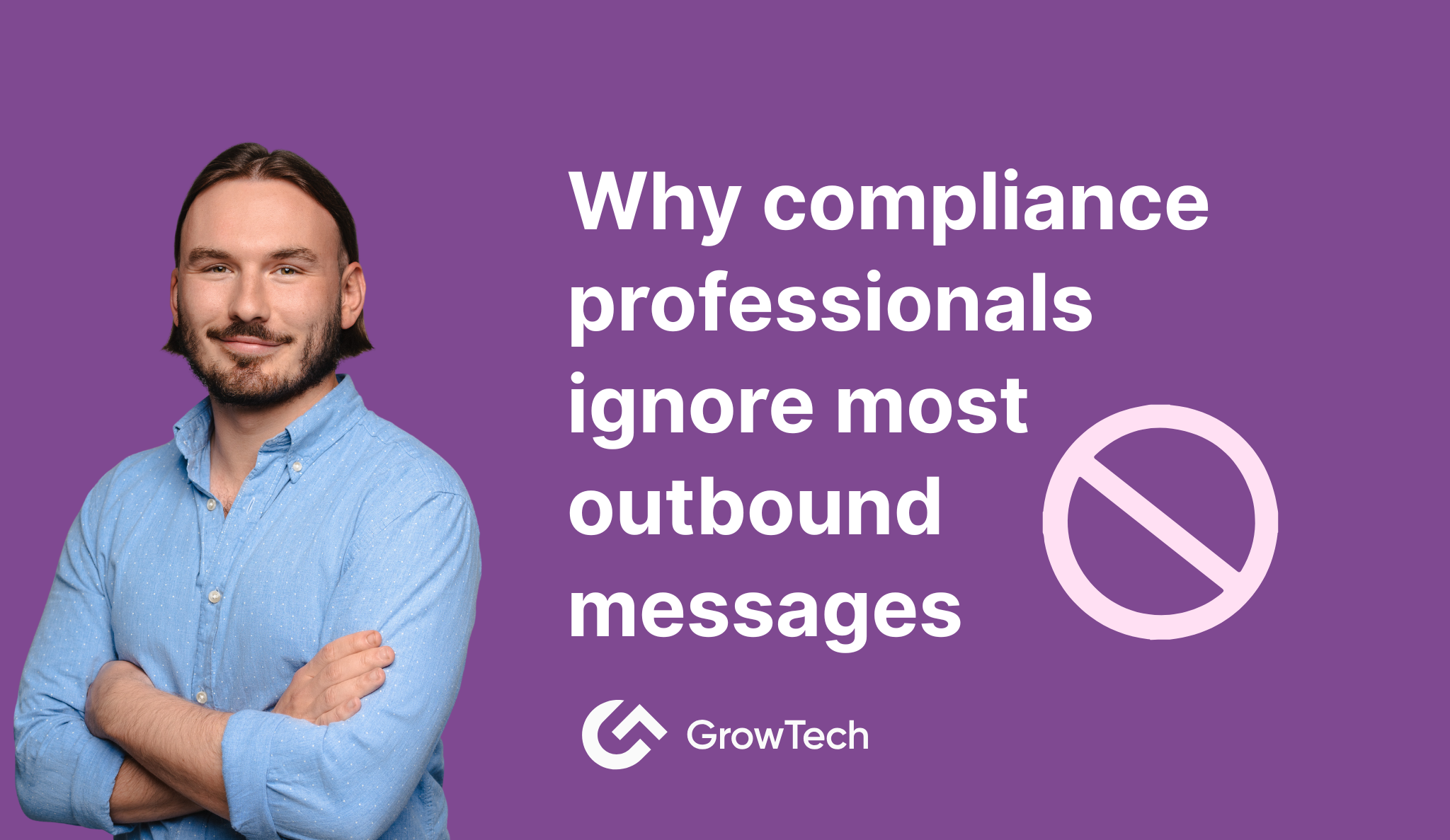 Why Compliance Professionals Ignore Most Outbound Messages