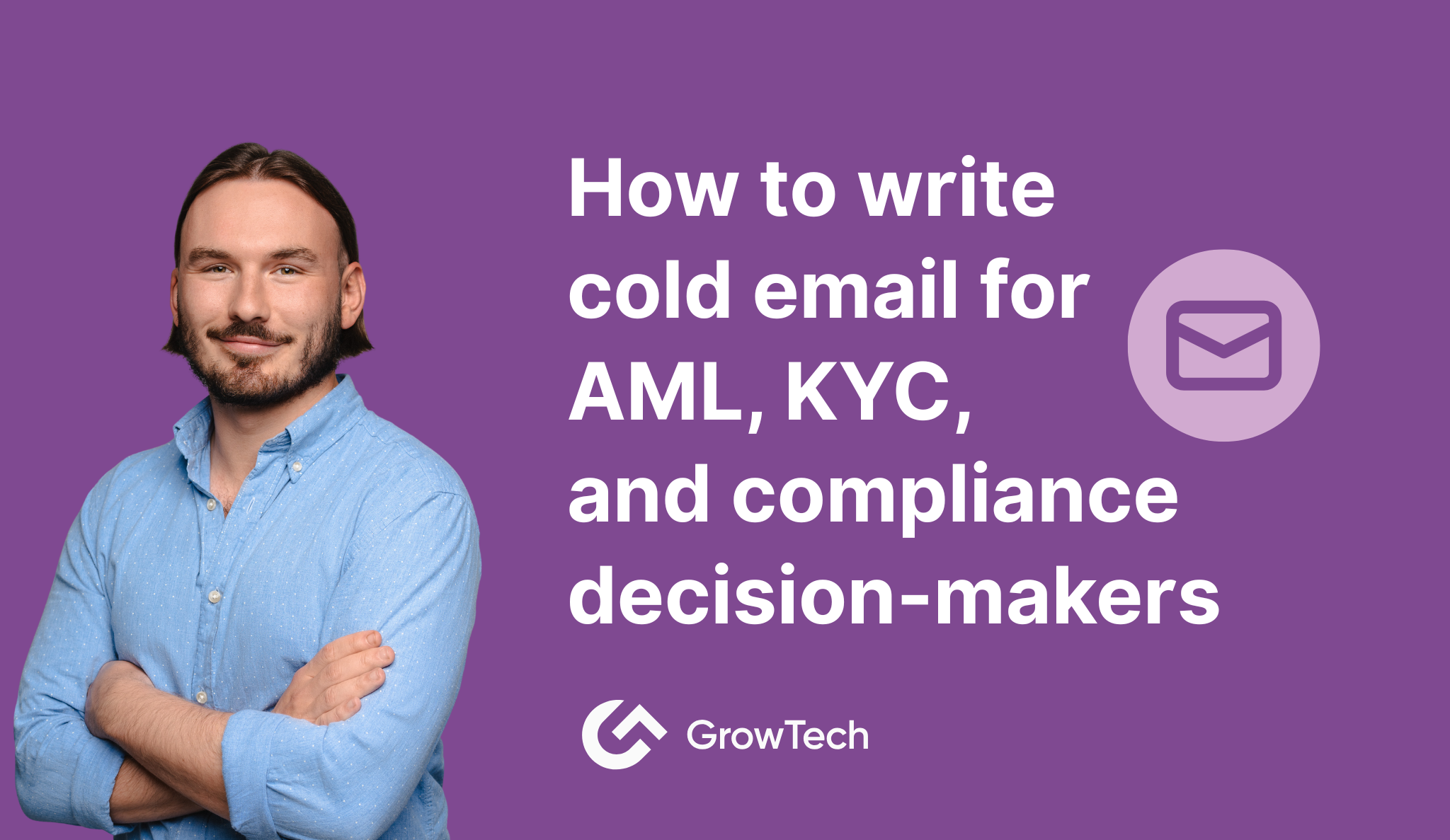 How to Write Cold Email for AML, KYC, and Compliance Decision Makers