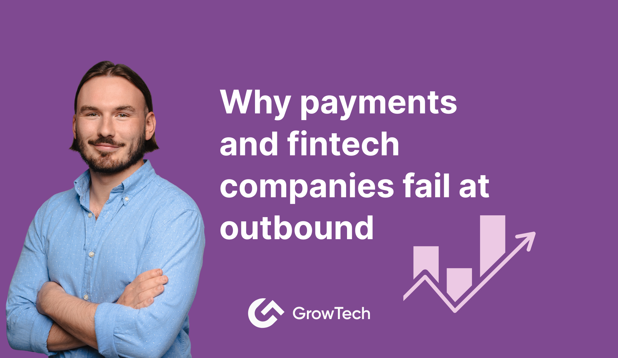 Why Payments and Fintech Companies Fail at Outbound