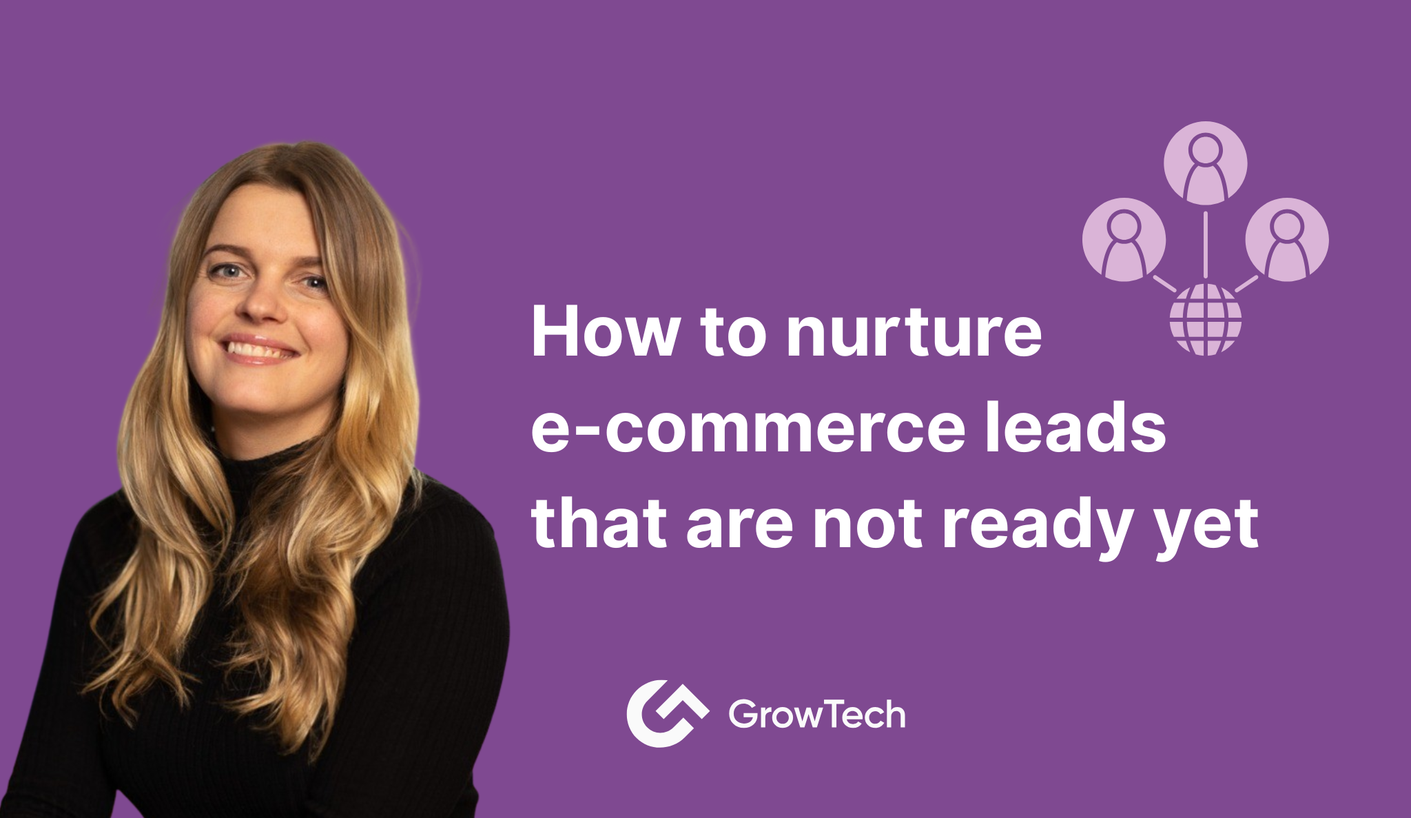 How to Nurture E Commerce Leads That Are Not Ready Yet